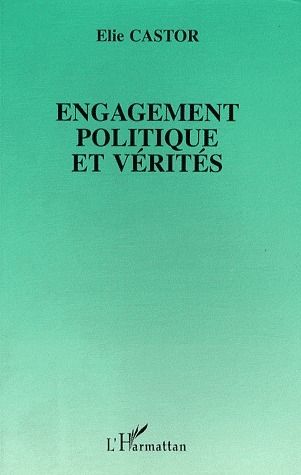 Emprunter Engagement politique et vérités livre