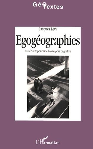 Emprunter Egogéographies. Matériaux pour une biographie cognitive livre