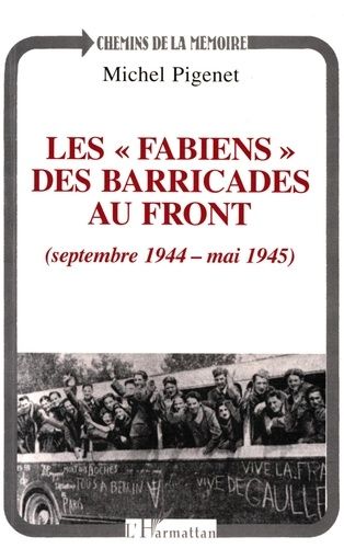 Emprunter Les Fabiens, des barricades au front. Septembre 1944-mai 1945 livre