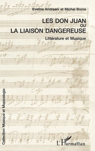 Emprunter Les Don Juan ou La liaison dangereuse. Musique et littérature livre