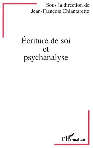 Emprunter Ecriture de soi et psychanalyse. [actes du colloque, Paris, 29 et 30 septembre 1995 livre