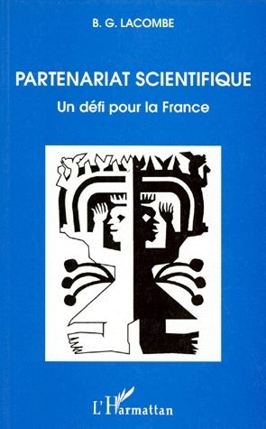 Emprunter LE PARTENARIAT SCIENTIFIQUE. Un défi pour la France livre