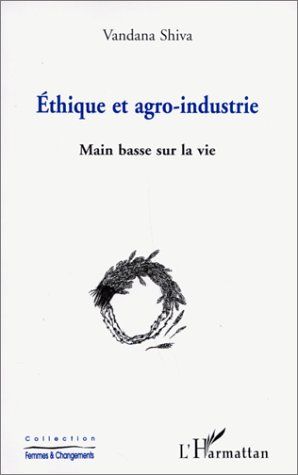 Emprunter Ethique et agro-industrie. Main basse sur la vie livre