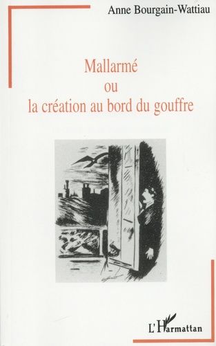 Emprunter Mallarmé ou La création au bord du gouffre. Entre littérature et psychanalyse livre