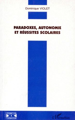 Emprunter Paradoxes, autonomie et réussites scolaires livre