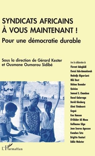 Emprunter Syndicats africains, à vous maintenant !. Pour une démocratie durable livre