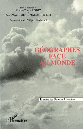 Emprunter Géographes face au monde. L'Union géographique internationale et les congrès internationaux de géogr livre