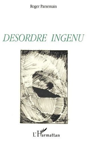 Emprunter Désordre ingénu livre