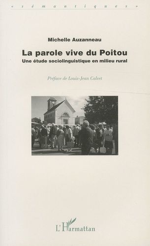 Emprunter La parole vive du Poitou. Une étude sociolinguistique en milieu rural livre