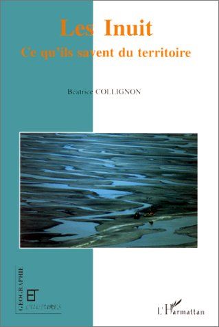 Emprunter Les Inuit. Ce qu'ils savent du territoire livre