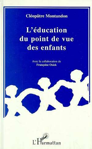 Emprunter L'EDUCATION DU POINT DE VUE DES ENFANTS. 