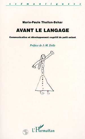 Emprunter AVANT LE LANGAGE. Communication et développement cognitif du petit enfant livre