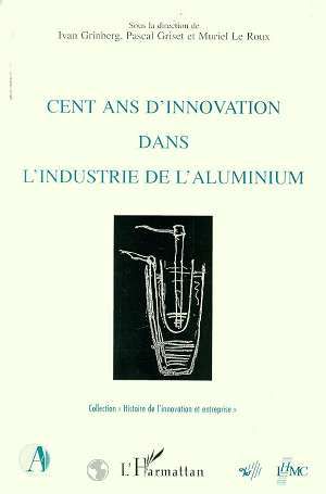 Emprunter Cent ans d'innovation dans l'industrie aluminium livre