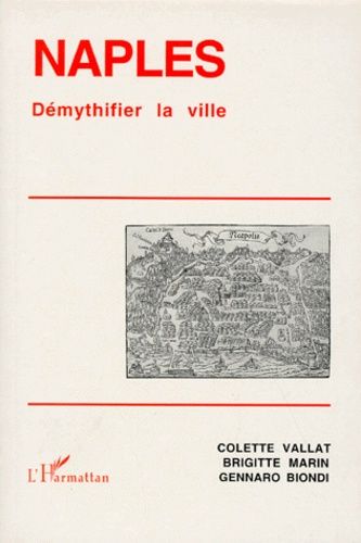 Emprunter NAPLES. Démythifier la ville livre