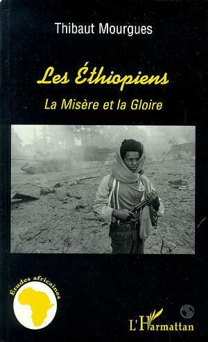 Emprunter Les Éthiopiens. La misère et la gloire livre