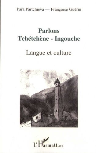 Emprunter Parlons tchétchène-ingouche. Langue et culture livre