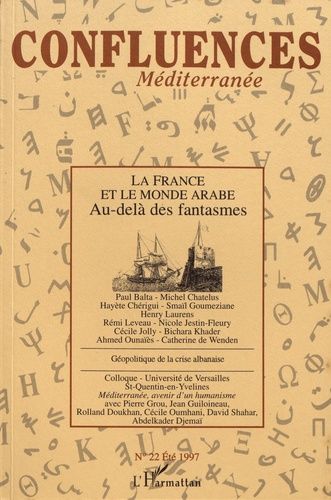 Emprunter Confluences Méditerranée N° 22, été 1997 : La France et le monde arabe. Au-delà des fantasmes livre