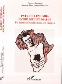 Emprunter Patrice Lumumba entre dieu et diable. Un héros africain dans ses images livre