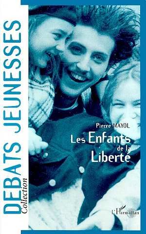 Emprunter Les enfants de la liberté. Études sur l'autonomie sociale et culturelle des jeunes en France, 1970-1 livre