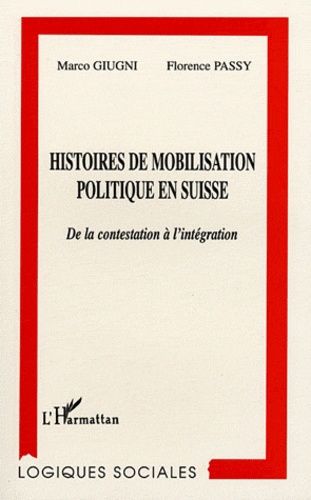 Emprunter Histoires de mobilisation politique en Suisse. De la contestation à l'intégration livre