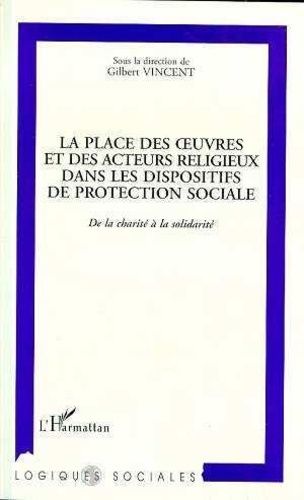 Emprunter La place des oeuvres et des acteurs religieux dans les dispositifs de protection sociale. De la char livre