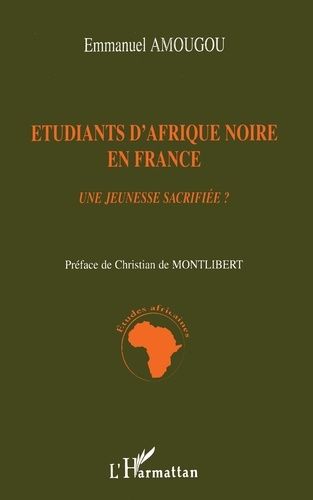 Emprunter Etudiants d'Afrique noire en France. Une jeunesse sacrifiée ? livre