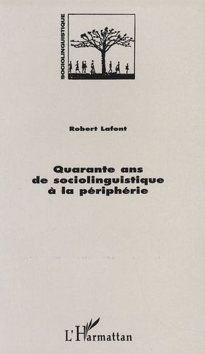 Emprunter Quarante ans de sociolinguistique à la périphérie livre