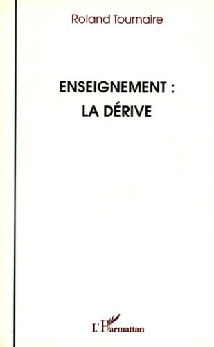 Emprunter Enseignement, la dérive livre