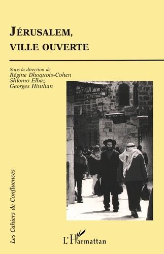 Emprunter Jérusalem, ville ouverte livre