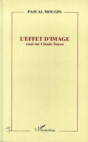 Emprunter L'effet d'image. Essai sur Claude Simon livre