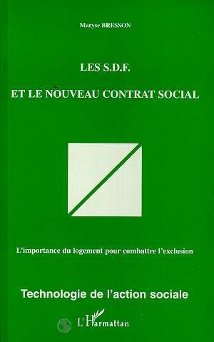 Emprunter LES SDF ET LE NOUVEAU CONTRAT SOCIAL. L'importance du logement pour combattre l'exclusion livre