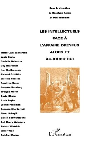 Emprunter Les intellectuels face à l'affaire Dreyfus alors et aujourd'hui. Perception et impact de l'affaire e livre