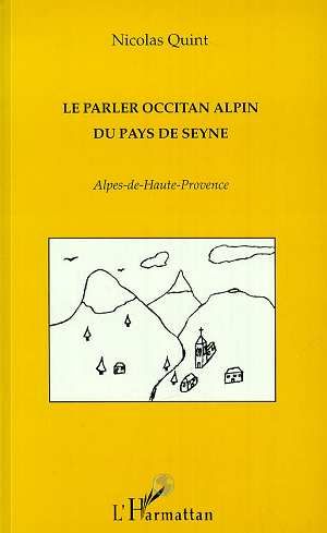 Emprunter Le parler occitan alpin du Pays de Seyne. Alpes-de-Hautes-Provence livre