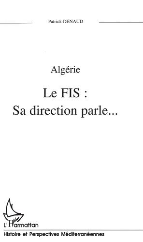 Emprunter Algérie, FIS. Sa direction parle livre