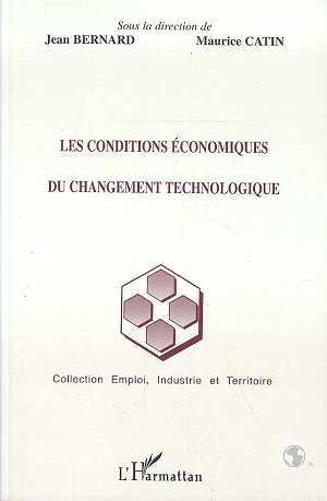 Emprunter Les conditions économiques du changement technologique livre