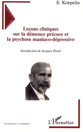 Emprunter Leçons cliniques sur la démence précoce et la psychose maniaco-dépressive livre