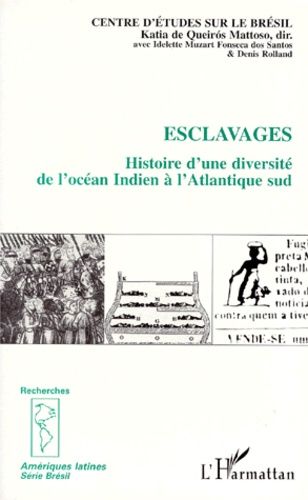 Emprunter ESCLAVAGES. Histoire d'une diversité de l'océan Indien à l'Atlantique sud livre