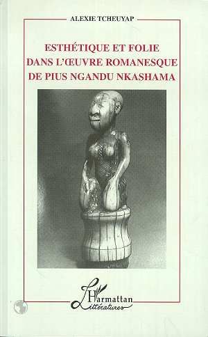 Emprunter Esthétique et Folie dans l'oeuvre Romanesque de Pius Ngandu Nkhashama livre