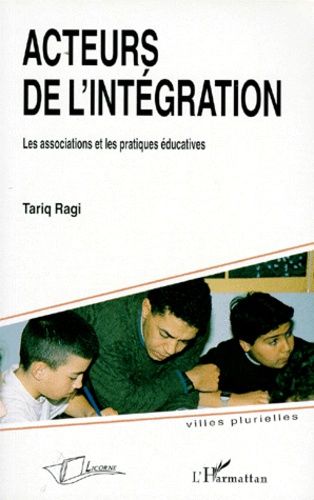 Emprunter ACTEURS DE L'INTEGRATION. Les associations et les pratiques éducatives livre