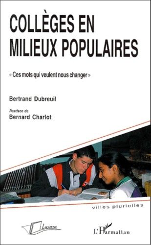 Emprunter COLLEGES EN MILIEUX POPULAIRES. Ces mots qui veulent nous changer livre