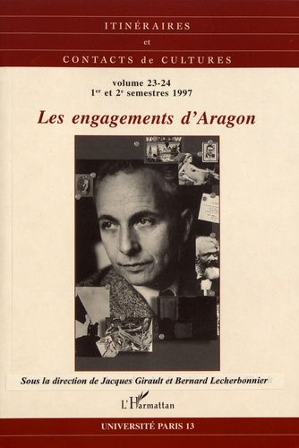 Emprunter Itinéraires et contacts de cultures N° 23-24/1997 : Les engagements d'Aragon livre