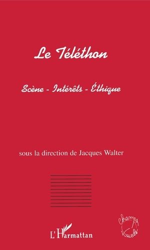 Emprunter Le téléthon. Scène, intérêts, éthique livre