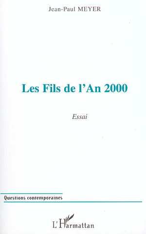 Emprunter Les fils de l'an 2000. Essai livre