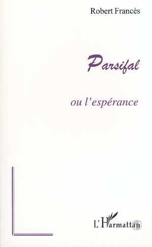 Emprunter PARSIFAL OU L'ESPÉRANCE livre