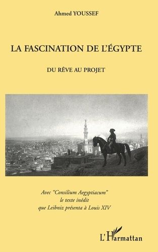 Emprunter La fascination de l'Egypte. Du rêve au projet livre