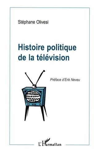 Emprunter Histoire politique de la télévision livre