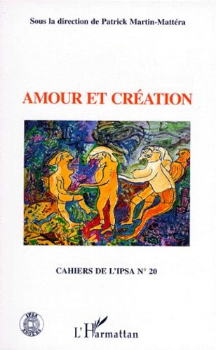 Emprunter CAHIERS DE L'IPSA NUMERO 20 : AMOUR ET CREATION livre