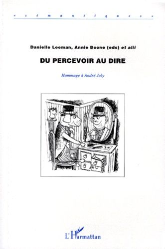 Emprunter DU PERCEVOIR AU DIRE. Hommage à André Joly livre