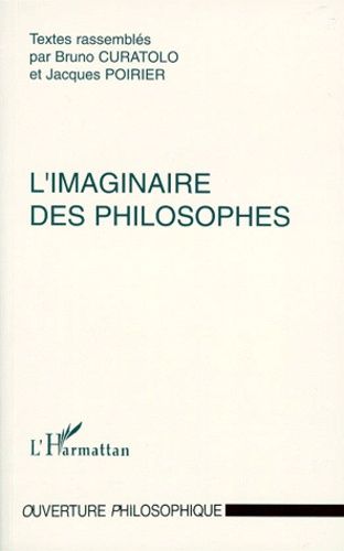 Emprunter L'IMAGINAIRE DES PHILOSOPHES. Actes du colloque de Dijon, 13 et 14 novembre 1997 livre