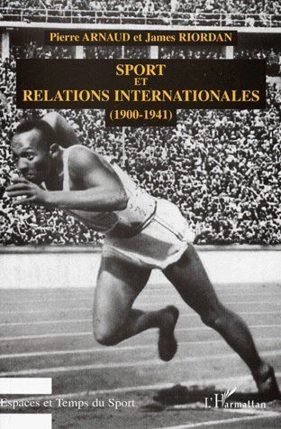 Emprunter SPORT ET RELATIONS INTERNATIONALES (1900-1941) livre